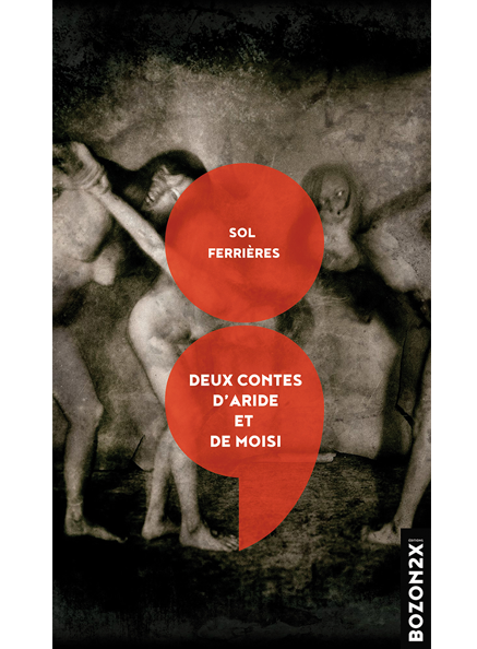 Deux contes d'aride et de moisi